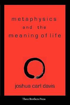 Paperback Metaphysics and the Meaning of Life: Towards a Philosophy of Zen Buddhism Book