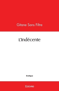 Paperback L'Indécente [French] Book