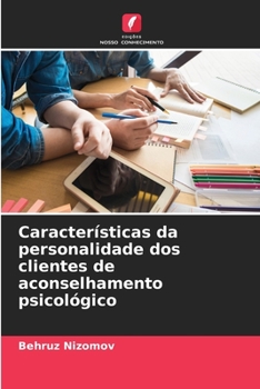 Paperback Características da personalidade dos clientes de aconselhamento psicológico [Portuguese] Book