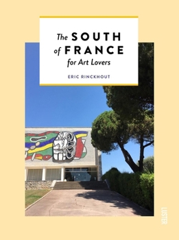 Paperback The South of France for Art Lovers Book