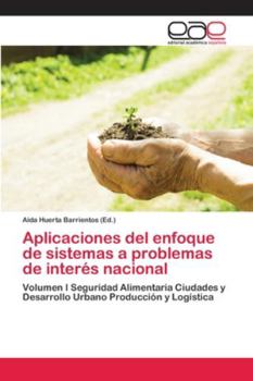 Paperback Aplicaciones del enfoque de sistemas a problemas de interés nacional [Spanish] Book