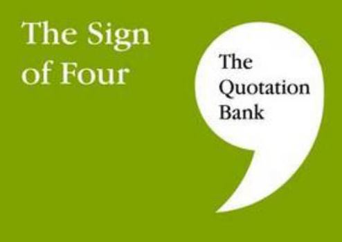 Paperback The Quotation Bank: The Sign of Four Book
