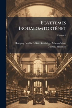Paperback Egyetemes Irodalomtörténet; Volume 3 [Hungarian] Book