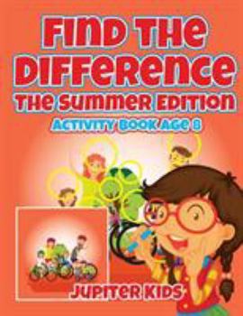 Paperback Find the Difference: The Summer Edition: Activity Book Age 8 Book