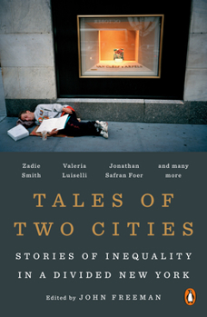 Paperback Tales of Two Cities: Stories of Inequality in a Divided New York Book