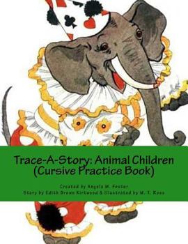 Paperback Trace-A-Story: Animal Children (Cursive Practice Book) Book