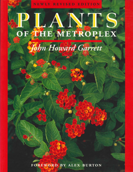 Paperback Plants of the Metroplex: Newly Revised Edition Book