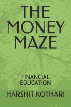 Paperback The Money Maze: Financial Education Book
