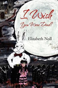 Paperback I Wish You Were Dead! Book