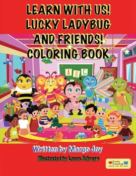 Paperback Learn With Us! Lucky Ladybug and Friends! Coloring Book