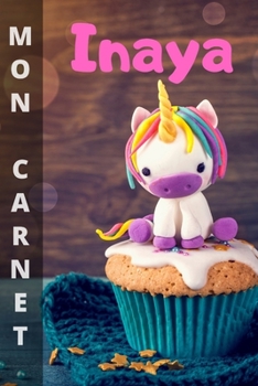 Paperback Mon carnet Inaya: 100 pages libres d'expression (écritures et dessins). Format 15,24 x 22,86 cm [French] Book