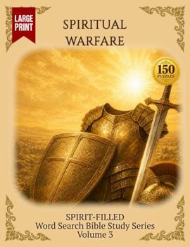 Paperback Spiritual Warfare: Word Search Bible Study (Spirit-Filled Word Search Bible Study) Book