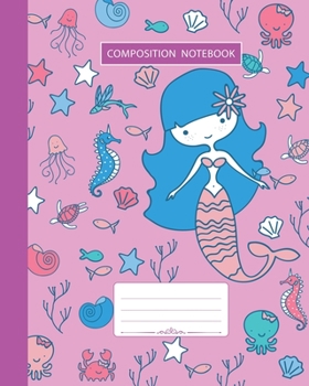 Paperback Composition Notebook: Wide Ruled - Marine Ocean Shells Fish Corals and Cute Mermaids - Back to School Composition Book for Teachers, Student Book