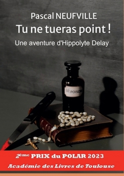 Paperback Tu Ne Tueras Point !: Une aventure d'Hippolyte Delay [French] Book