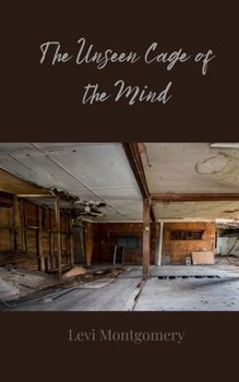 Paperback The Unseen Cage of the Mind Book