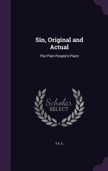 Hardcover Sin, Original and Actual: The Plain People's Plaint Book