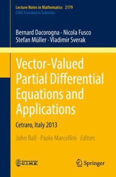 Paperback Vector-Valued Partial Differential Equations and Applications: Cetraro, Italy 2013 Book