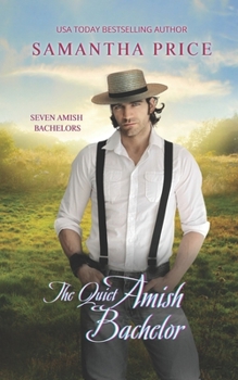 The Quiet Amish Bachelor - Book #5 of the Seven Amish Bachelors