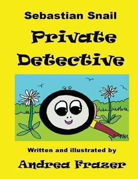 Paperback Sebastian Snail - Private Detective: An illustrated Read-It-To-Me Book