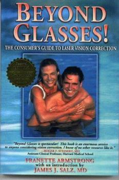 Paperback Beyond Glasses: The Consumer's Guide to Laser Vision Correction Book