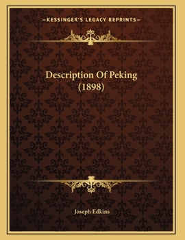 Paperback Description Of Peking (1898) Book