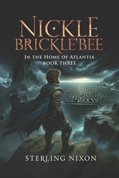 Paperback Nickle Brickle'Bee: In the Home of Atlantia Book