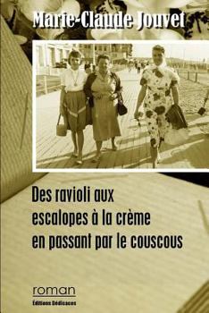 Paperback Des ravioli aux escalopes à la crème en passant par le couscous [French] Book