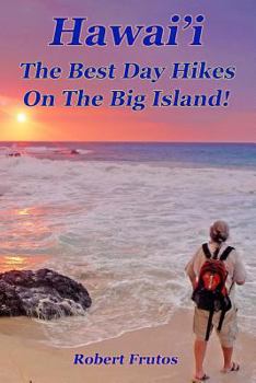 Paperback Hawai'i The Best Day Hikes on the Big Island Book