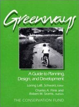 Hardcover Greenways: A Guide to Planning Design and Development Book