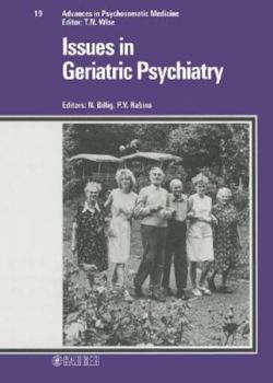 Hardcover Issues in Geriatric Psychiatry (Advances in Psychosomatic Medicine) Book