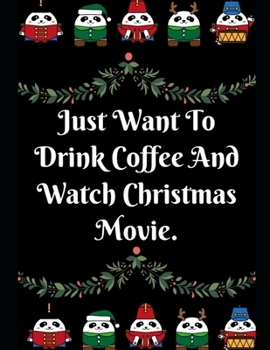 Paperback Just Want To Drink Coffee And Watch: Notebook Perfect for Gifts. Merry & Bright-Festive As Fuck secret santa Ralph olivia Bitch Jingle Balls Unicorn V Book