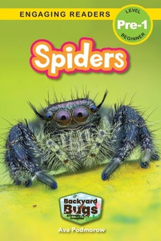 Paperback Spiders: Backyard Bugs and Creepy-Crawlies (Engaging Readers, Level Pre-1) [Large Print] Book