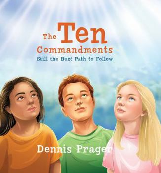 Hardcover The Ten Commandments: Still the Best Path to Follow Book