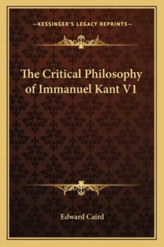 Paperback The Critical Philosophy of Immanuel Kant V1 Book