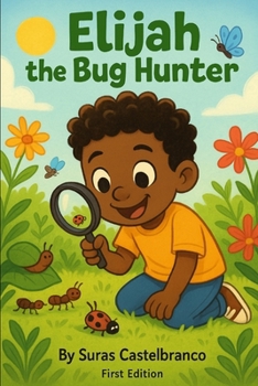 Paperback Elijah the Bug Hunter Book
