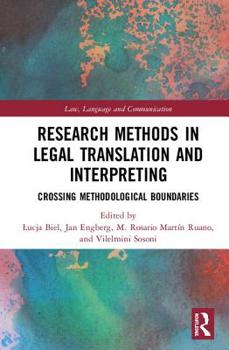 Hardcover Research Methods in Legal Translation and Interpreting: Crossing Methodological Boundaries Book