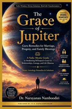 The Grace of Jupiter: Guru Remedies for Marriage, Progeny, and Family Blessings (Astrology Remedies & Solutions)