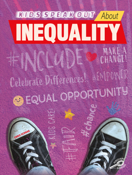 Paperback Kids Speak Out about Inequality Book