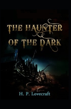 Paperback The Haunter of the Dark( illustrated edition) Book
