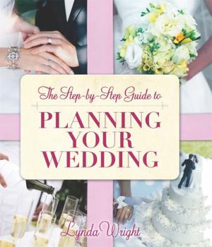 Paperback Step-By-Step Guide to Planning Your Wedding Book