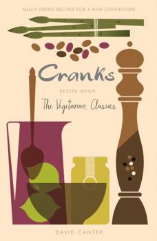 Paperback The Cranks Recipe Book: The Vegetarian Classics Book