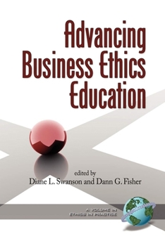 Paperback Advancing Business Ethics Education (PB) Book