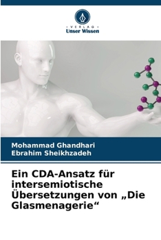 Paperback Ein CDA-Ansatz für intersemiotische Übersetzungen von "Die Glasmenagerie" [German] Book