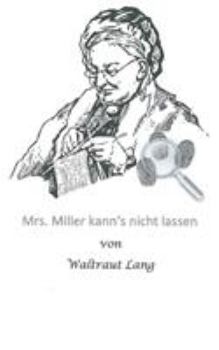 Paperback Mrs. Miller kann's nicht lassen [German] Book
