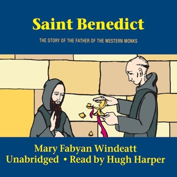 Paperback Saint Benedict: The Story of the Father of the Western Monks Book