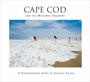 Hardcover Cape Cod and the National Seashore: A Photographic Essay Book