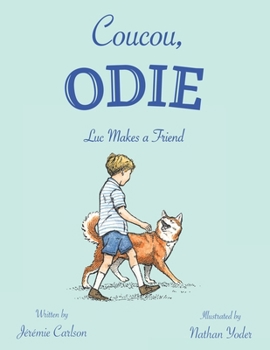 Paperback Coucou, Odie: Luc Makes a Friend Book