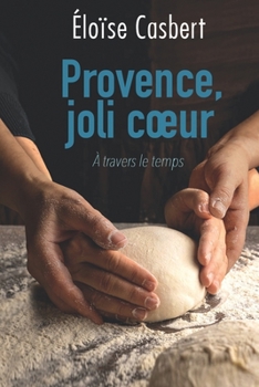 Paperback Provence, joli coeur [French] Book
