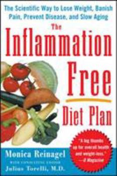 Paperback The Inflammation-Free Diet Plan: The scientific way to lose weight, banish pain, prevent disease, and slow aging Book