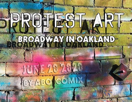 Paperback Protest Art - June 20 2020: Broadway in Oakland Book